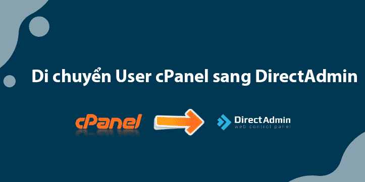 di chuyen cpanel sang directadmin